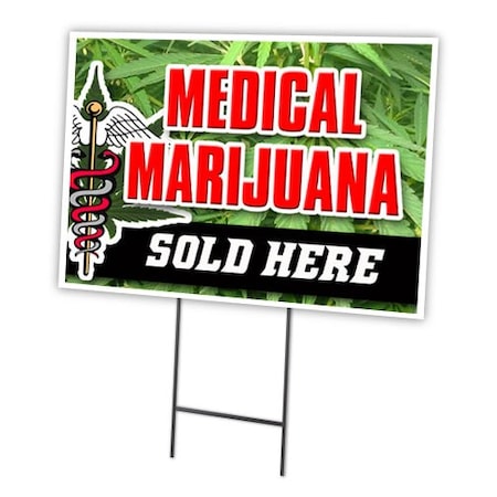Signmission Medical Marijuana Yard Sign & Stake outdoor plastic coroplast window, C-1216 Medical Marijuana C-1216 Medical Marijuana